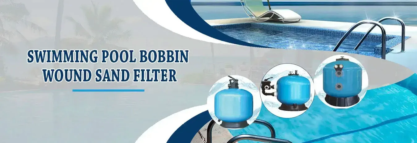 Swimming Pool Bobbin Wound Sand Filter 
